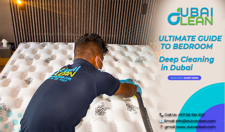 Bedroom Deep Cleaning Services in Dubai – Expert Tips & Guide 2025