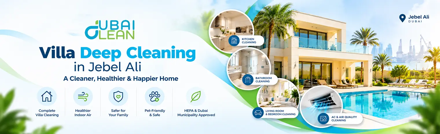 Villa Deep Cleaning Services in Jebel Ali Village – DubaiClean