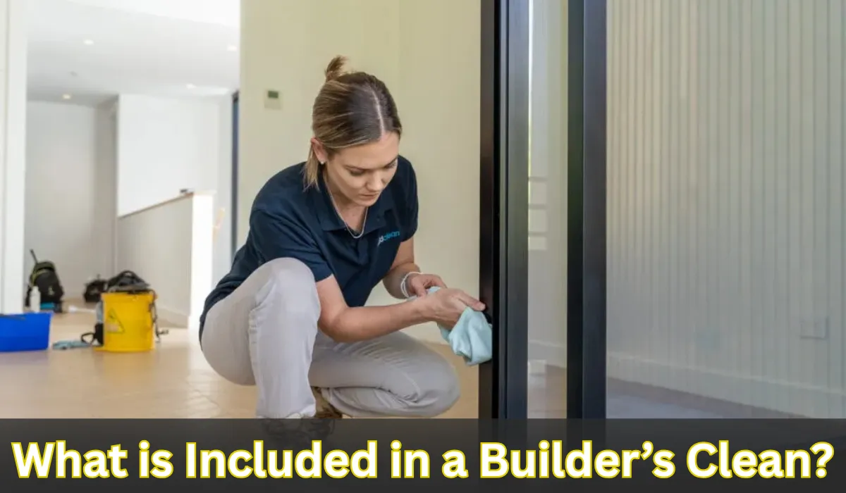 what is included in a builders clean dcs